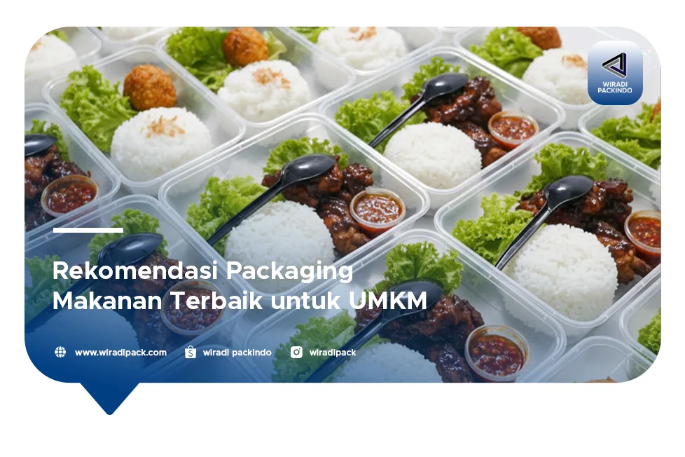 Rekomendasi Packaging Makanan Terbaik untuk UMKM